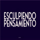 EsculpiendoPensamiento