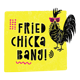 FriedChickaBang