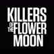 KillersOfTheFlowerMoon