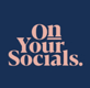 OnYourSocials