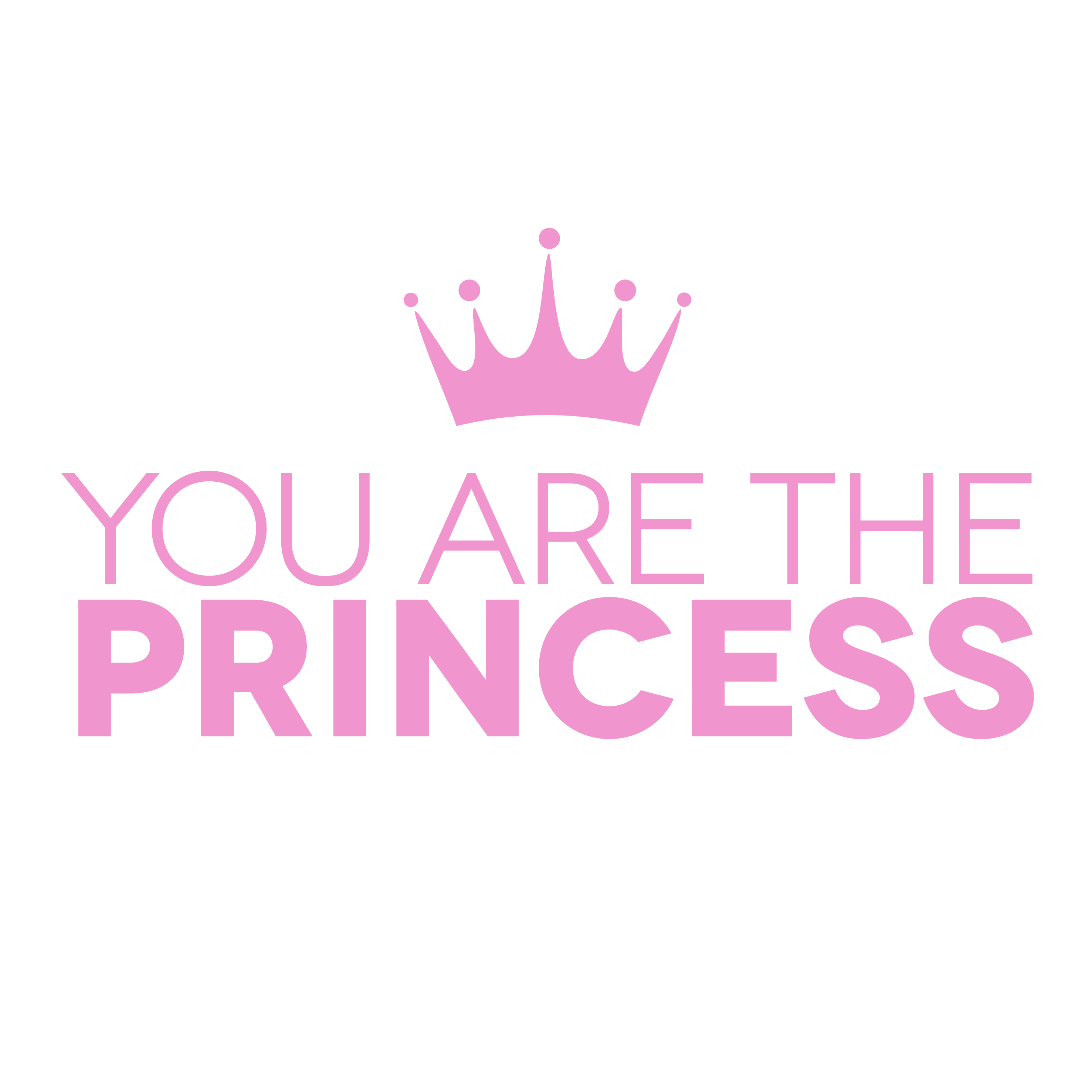 You Are The Princess