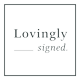 lovinglysigned
