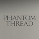 phantomthread