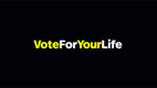 Vote For Your Life Avatar