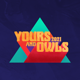 yoursandowls