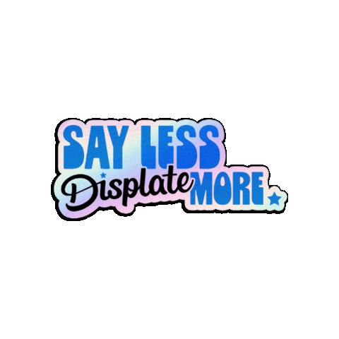 Holo Say Less Sticker by Displate