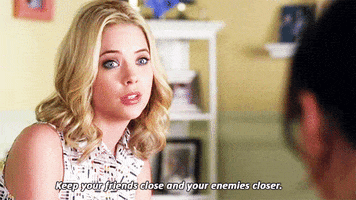 Pretty Little Liars Keep Your Friends Close And Your Enemies Closer GIF