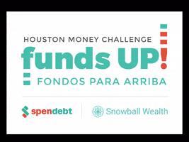 fundsup houston money challenge funds up fondos para arriba spendebt GIF