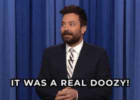 Doozy GIF by The Tonight Show Starring Jimmy Fallon