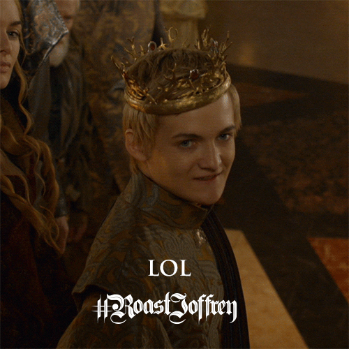game of thrones laughing GIF by #RoastJoffrey