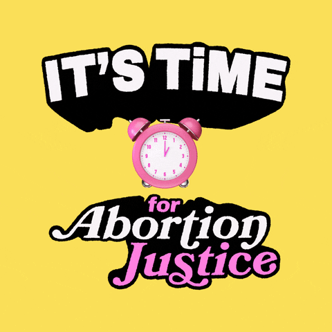 Text gif. Pink alarm clock on a bright yellow background is overwhelmed by the big 3D words "It's time, for abortion justice."