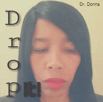 drop it good morning GIF by Dr. Donna Thomas Rodgers