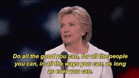 Do All The Good You Can Hillary Clinton Gif By Democratic National Convention Find Share On Giphy