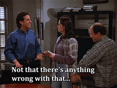 Not That There&amp;#39;S Anything Wrong With That Seinfeld GIF by myLAB Box - Find  &amp;amp; Share on GIPHY