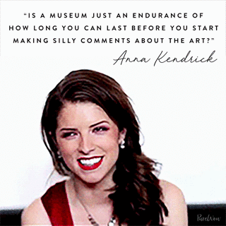 anna kendrick museum GIF by PureWow
