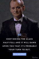 bill murray drinking GIF by PureWow