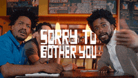 Sorry To Bother You Gifs Find Share On Giphy