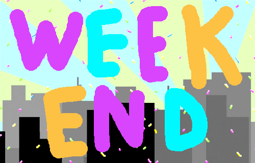 Image result for gif weekends
