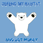 Defend my habitat and get money