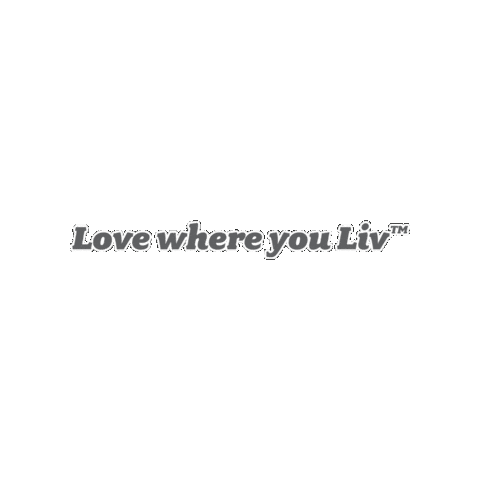 Lovewhereyouliv Sticker by Liv Real Estate®