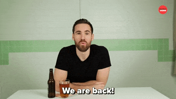 We Are Back Drinking Beer GIF by BuzzFeed