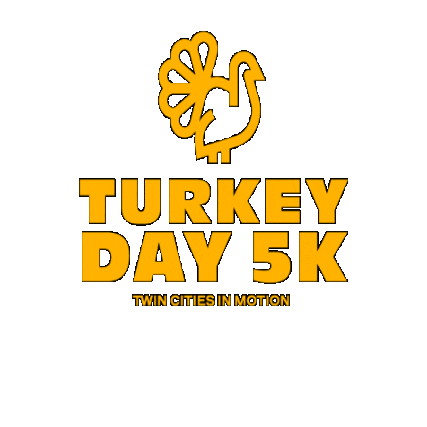 5K Turkey Day Sticker by Twin Cities In Motion