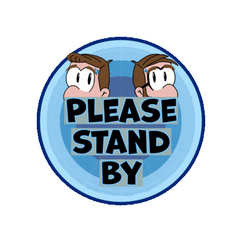 Please Stand By Hold On Sticker by Rayhart Rundown