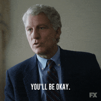 Youll Be Okay Bill Clinton GIF by FX Networks