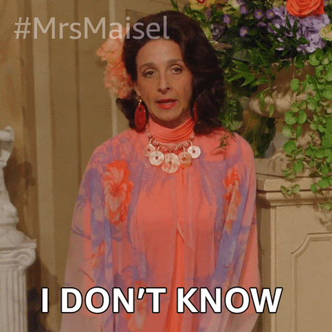 I Dont Know Marin Hinkle GIF by The Marvelous Mrs. Maisel