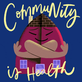 Community is Health
