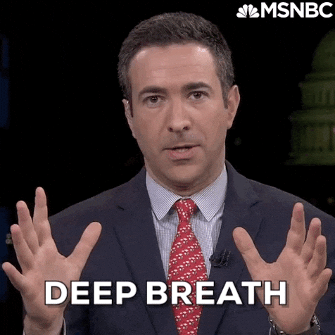 deep breath