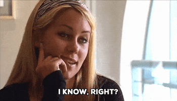 Reality TV gif. Lauren Conrad on The Hills rolls her eyes as she chuckles and leans on her hand. Text, "I know, right?"