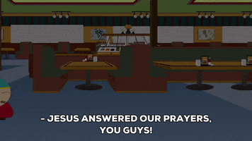 South Park gif. Kenny leads Stan, Kyle, and Kenny into a dining area and says, "Jesus answered our prayers, you guys! It's so cool. It's right there behind the meat locker. Kyle, go check it out." To which Kyle replies, "Why?"
