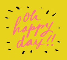 Celebrate Oh Happy Day GIF by Denyse®