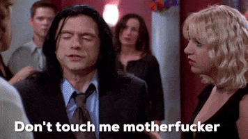 dont touch me tommy wiseau GIF by The Room