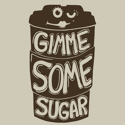 Illustrated gif. To-go cup of coffee with a flirty, winking face. Text on the cup reads, "Gimme some sugar."