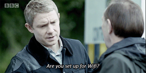 Martin Freeman playing Dr. Watson in Sherlock asks a gentleman, "Are you setup for Wifi?"