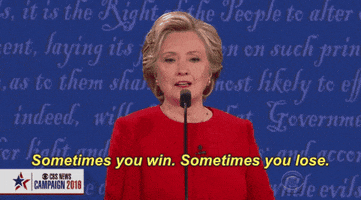 Sometimes You Lose Hillary Clinton GIF by Election 2016