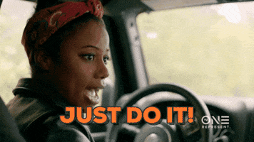 TV gif. Taylour Paige as Jean from "Jean of the Joneses" sits in the driver's seat of a car huffs and says, with intensity, "Just do it!" which appears as text.