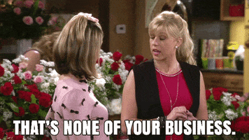 none of your business GIF by Fuller House