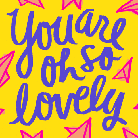 You Are Lovely GIF by Denyse® - Find & Share on GIPHY