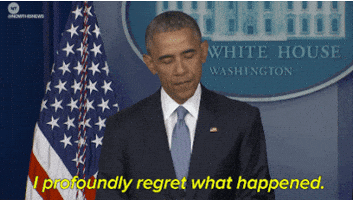 Video gif. Barack Obama addresses the press in the White House briefing room. Text, "I profoundly regret what happened."
