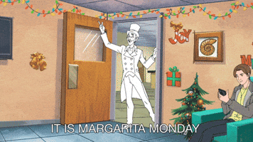 Cartoon gif. The ghost of Marquess of Queensberry in Mike Tyson Mysteries appears at the doorway and declares, "It is margarita Monday on a Tuesday," before running out and disappearing.