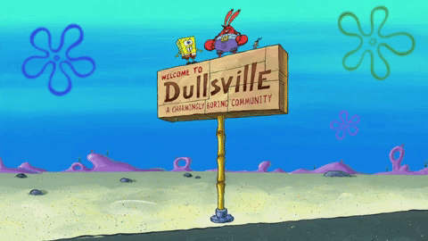 dullsville meme gif