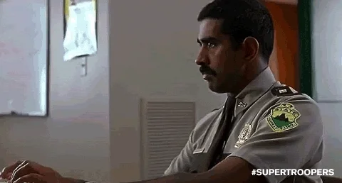 Super Troopers Reaction GIF