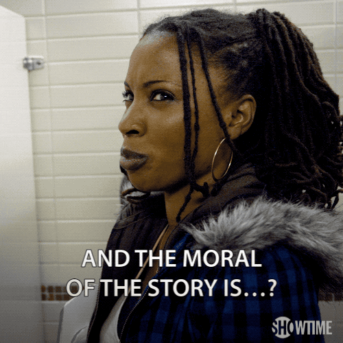 And The Moral Of The Story Is GIFs Get the best GIF on GIPHY