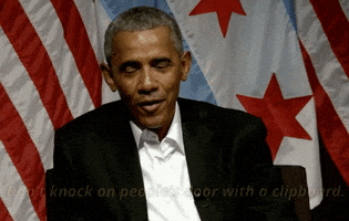 Barack Obama Dont Knock On Peoples Door With A Clipboard GIF by Obama