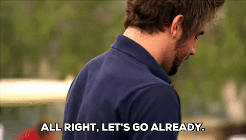 All Right Lets Go Already Gifs Get The Best Gif On Giphy All Right Lets Go Already Gifs Get The Best Gif On Giphy