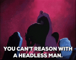 the legend of sleepy hollow you cant reason with a headless man GIF