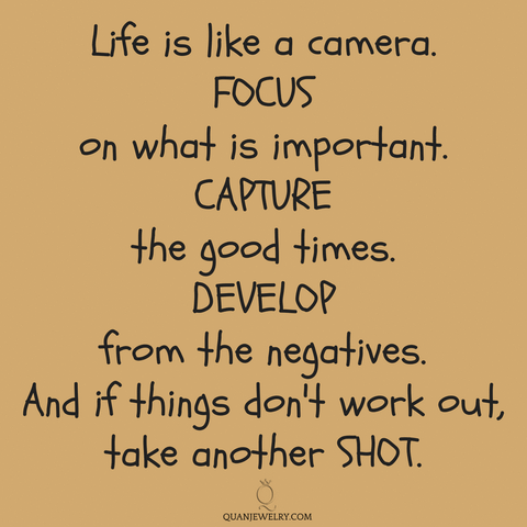 QuanJewelry camera quotes life quotes quanjewelry GIF